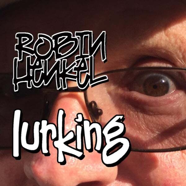 Cover art for Robin Henkel Lurking